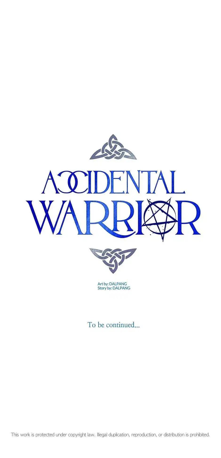 Accidental Warrior [ALL CHAPTERS] Chapter 7 74